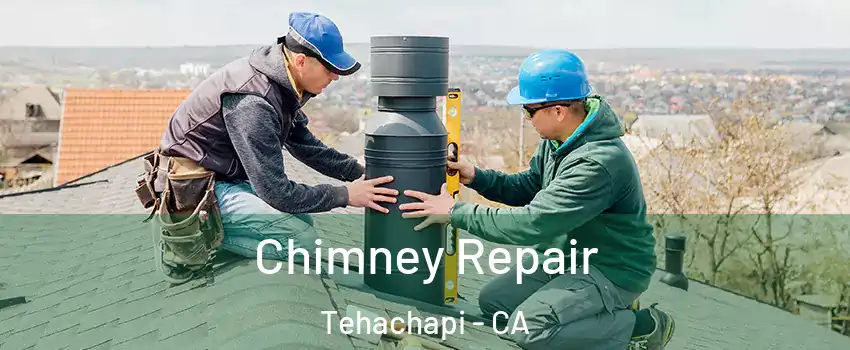  Chimney Repair Tehachapi - CA