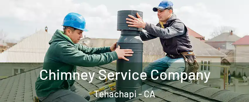  Chimney Service Company Tehachapi - CA