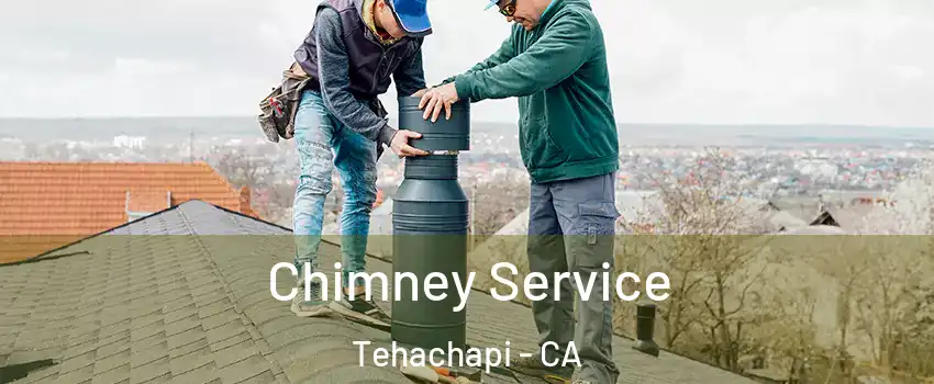  Chimney Service Tehachapi - CA