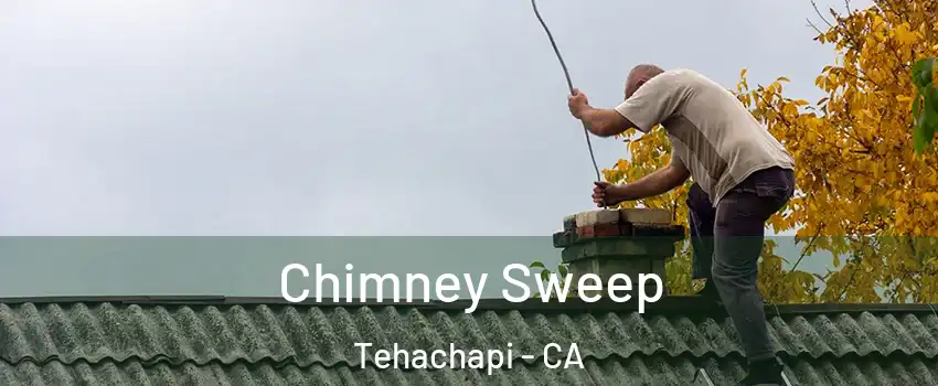  Chimney Sweep Tehachapi - CA
