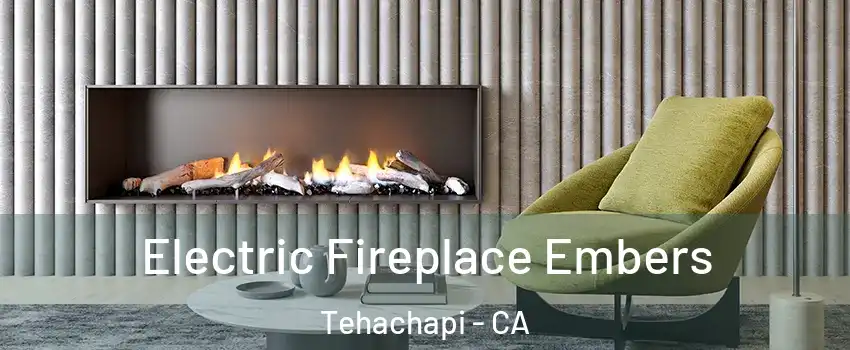 Electric Fireplace Embers Tehachapi - CA