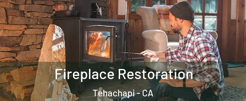  Fireplace Restoration Tehachapi - CA
