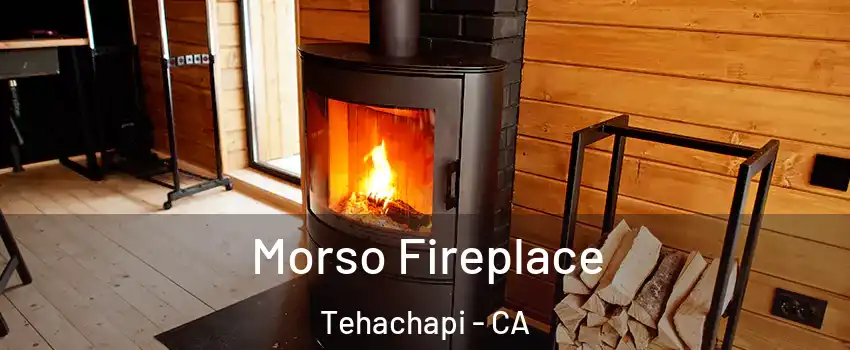  Morso Fireplace Tehachapi - CA