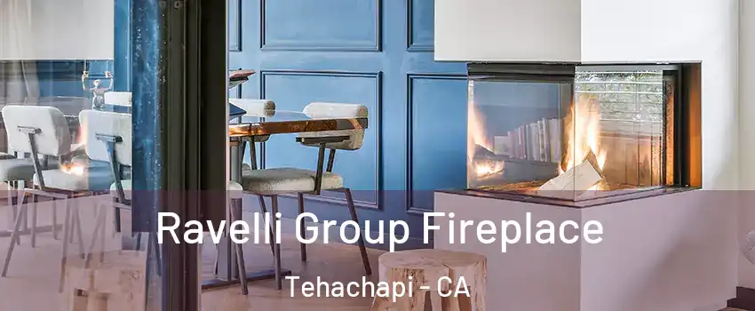  Ravelli Group Fireplace Tehachapi - CA