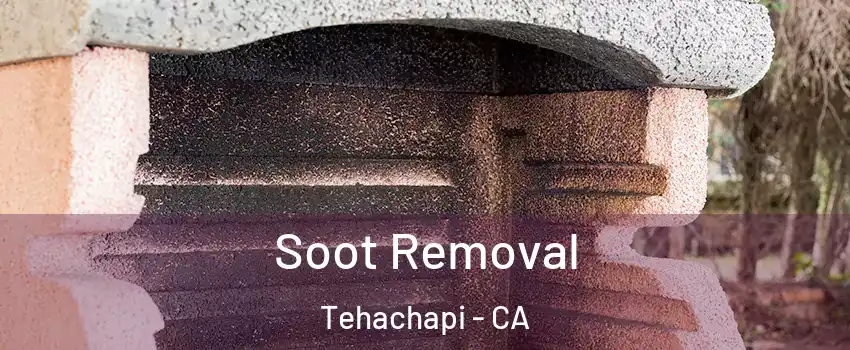  Soot Removal Tehachapi - CA