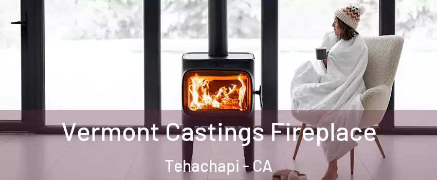  Vermont Castings Fireplace Tehachapi - CA